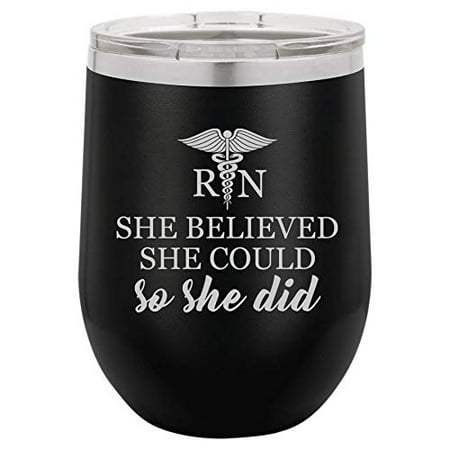 

12 oz Double Wall Vacuum Insulated Stainless Steel Stemless Wine Tumbler Glass Coffee Travel Mug With Lid She Believed She Could So She Did RN Nurse Student Graduate Graduation (Black)