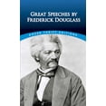 thumbnail image 1 of Pre-Owned Great Speeches by Frederick Douglass (Paperback) 0486498824 9780486498829, 1 of 2