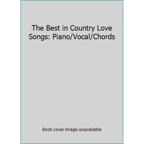 Pre-Owned The Best in Country Love Songs: Piano/Vocal/Chords (Paperback) 1576238857 9781576238851