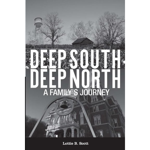 Deep South - Deep North: A Family's Journey, (Paperback)