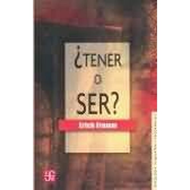 ¿Tener O Ser?
