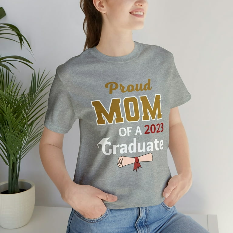 Mom of the graduate shirt 2025