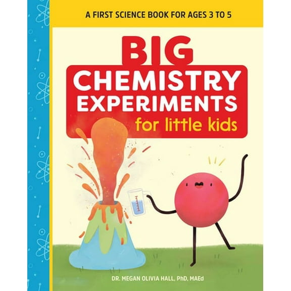 Pre-Owned Big Chemistry Experiments for Little Kids: A First Science Book for Kids (Paperback) 1648761089 9781648761089