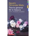 thumbnail image 1 of TEORÍA GENERAL DE LA BASURA GALAXIA GUTENBERG AGUSTIN FERNANDEZ MALLO, 1 of 2