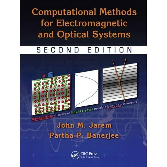 Optical Science and Engineering Computational Methods for Electromagnetic and Optical Systems, (Hardcover)
