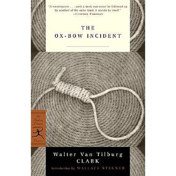 Pre-Owned The Ox-Bow Incident (Paperback) 0375757023 9780375757020