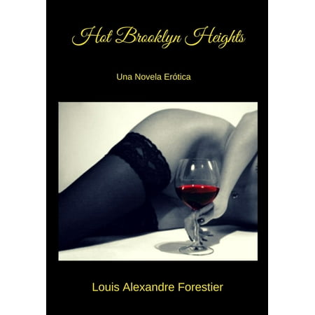 Hot Brooklyn Heights- Una novela erótica - eBook