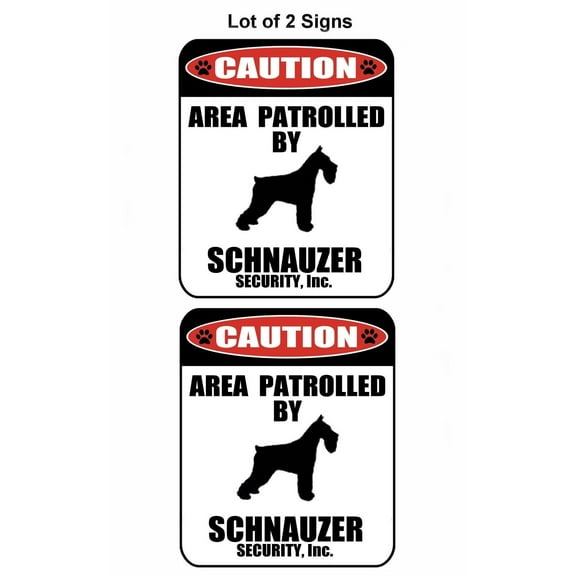 2-Count Caution Area Patrolled by a Schnauzer 9 inch x 11.5 inch Laminated Dog Sign