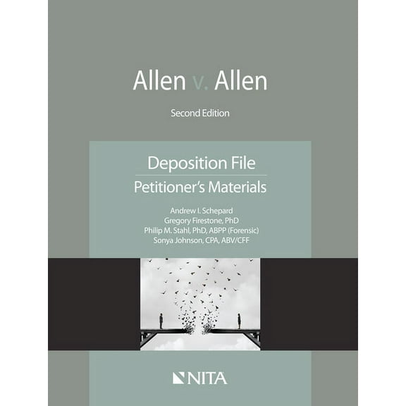 NITA Allen v. Allen: Deposition File, Petitioner's Materials, (Paperback)
