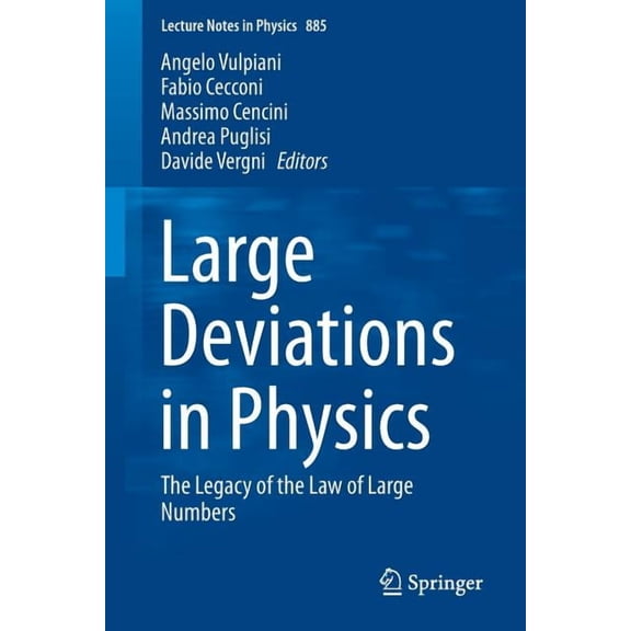 Lecture Notes in Physics Large Deviations in Physics: The Legacy of the Law of Large Numbers, Book 885, (Paperback)