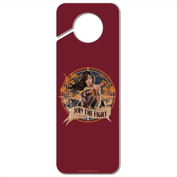 Wonder Woman Movie Join the Fight Plastic Door Knob Hanger Sign