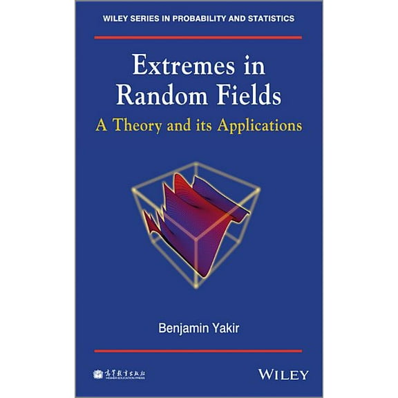 Wiley Probability and Statistics: Extremes in Random Fields: A Theory and Its Applications (Hardcover)