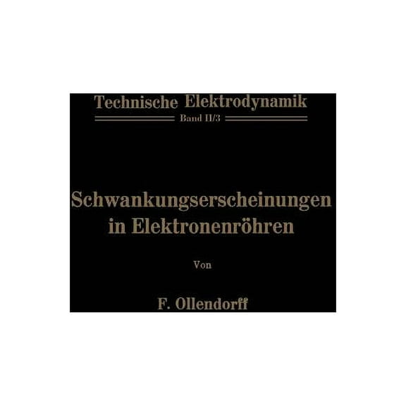 Schwankungserscheinungen in Elektronenröhren, (Paperback)