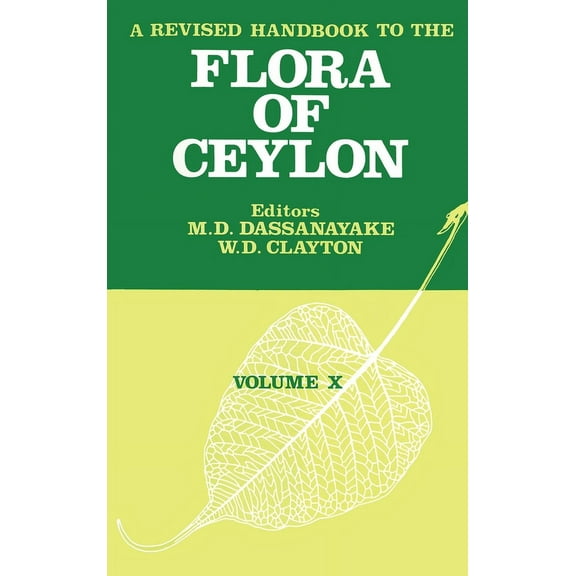 A Revised Handbook to the Flora of Ceylon - Volume 10, (Hardcover)