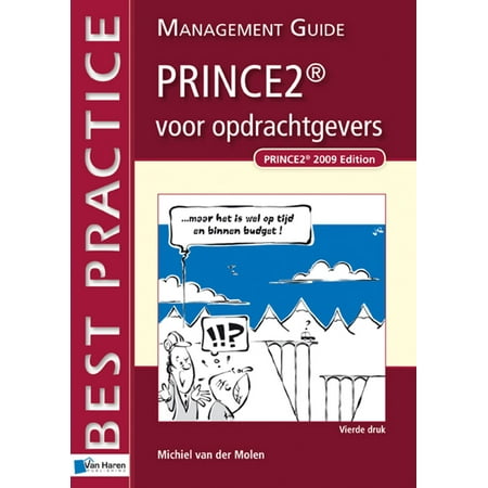 PRINCE2® voor opdrachtgevers - Management guide - Vierde druk -