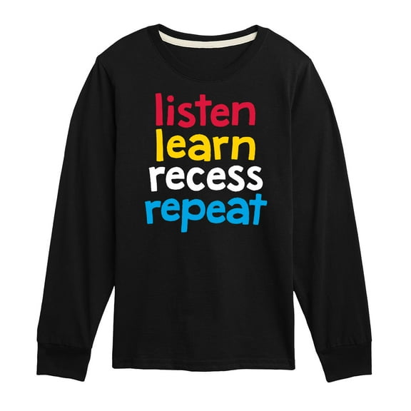 Instant Message - Listen Learn Recess Repeat - Toddler & Youth Long Sleeve Graphic T-Shirt