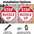 thumbnail image 3 of Stop Buckle Up 6 inch X 6 inch Octagon Plastic Sign Weather Resistant, UV Protected for Workplace, Private Property, and Construction Site, Made in the USA, 3 of 7