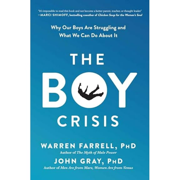 Pre-Owned The Boy Crisis: Why Our Boys Are Struggling and What We Can Do About It, 9781942952718, 1942952716, Hardcover,