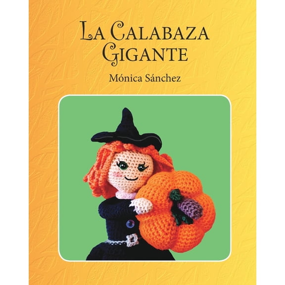 La calabaza gigante, (Paperback)