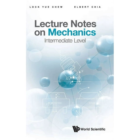 Lecture Notes on Mechanics: Intermediate Level, (Hardcover)