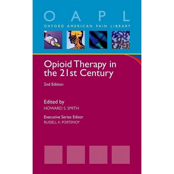 Oxford American Pain Library Opioid Therapy in the 21st Century, (Paperback)