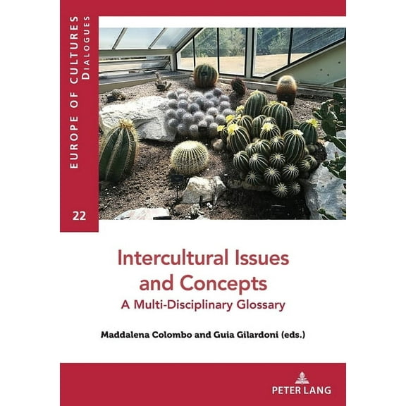 Europe Des Cultures / Europe of Cultures: Intercultural Issues and Concepts: A Multi-Disciplinary Glossary (Paperback)