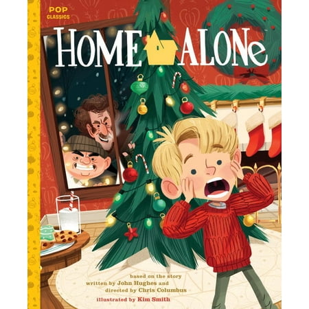 Pop Classics: Home Alone : The Classic Illustrated Storybook (Series #1) (Hardcover)