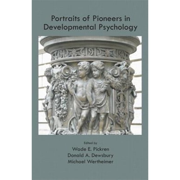 Pre-Owned Portraits of Pioneers in Developmental Psychology (Hardcover)