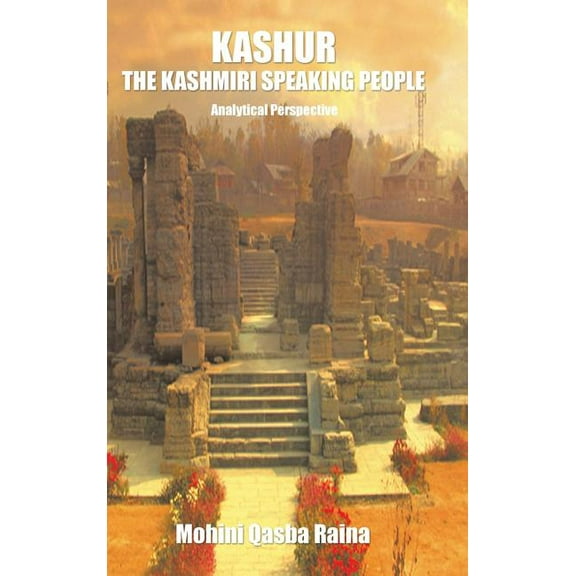 Kashur the Kashmiri Speaking People : Analytical Perspective