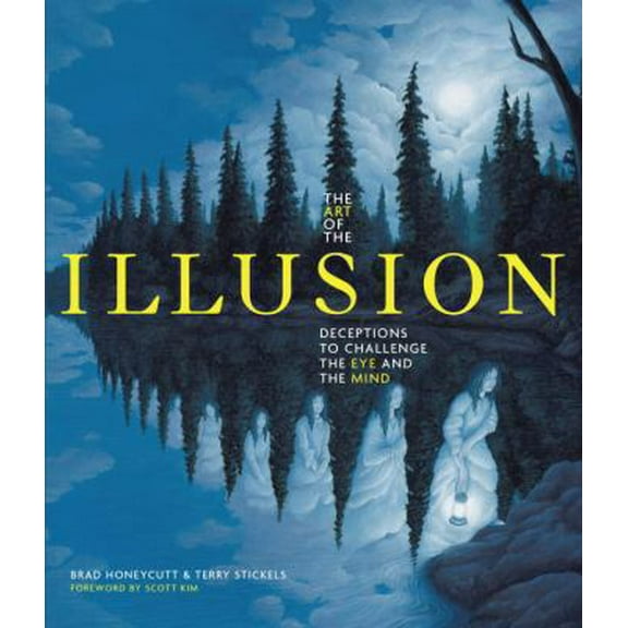 Pre-Owned The Art of the Illusion: Deceptions to Challenge the Eye and the Mind (Hardcover) 1936140713 9781936140718