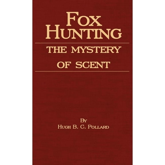 Fox Hunting - The Mystery of Scent, (Hardcover)