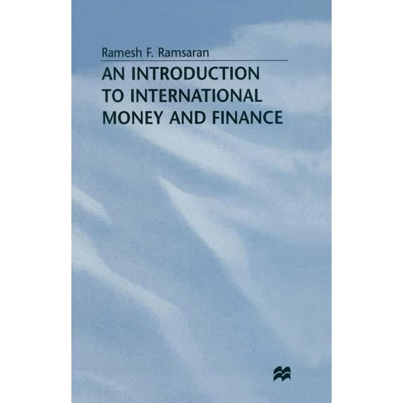 An Introduction to International Money and Finance, (Paperback)