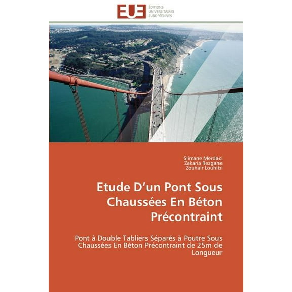 Omn.Univ.Europ. Etude D Un Pont Sous Chaussées En Béton Précontraint, (Paperback)