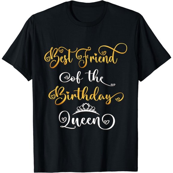 Best Friend Of The Birthday Queen Bday Party T-Shirt