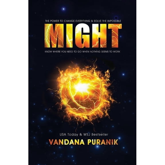 Might: The Power to Change Everything & Solve the Impossible, (Paperback)