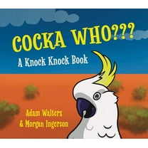 Cocka-Who: A Knock Knock Book, (Hardcover)