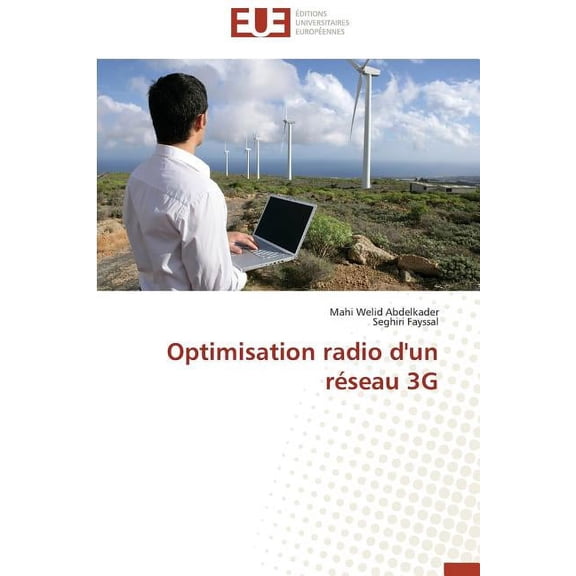 Omn.Univ.Europ.: Optimisation Radio d'Un Réseau 3g (Paperback)