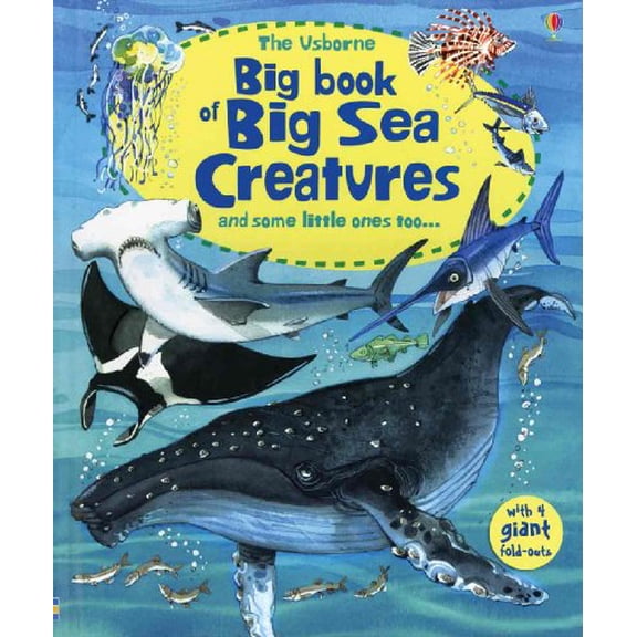 Pre-Owned Big Book of Big Sea Creatures (Hardcover) 0794532446 9780794532444