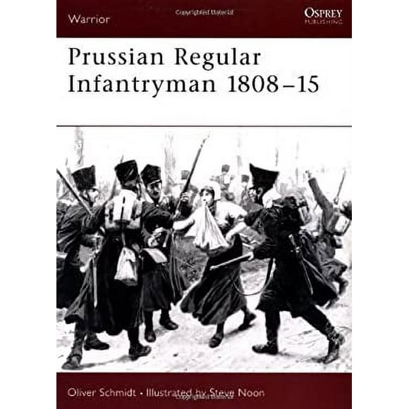 Prussian Regular Infantryman 1808-15 9781841760568 Used / Pre-owned