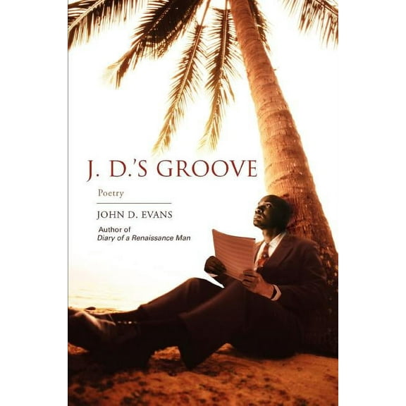 J. D.'s Groove: Poetry, (Paperback)