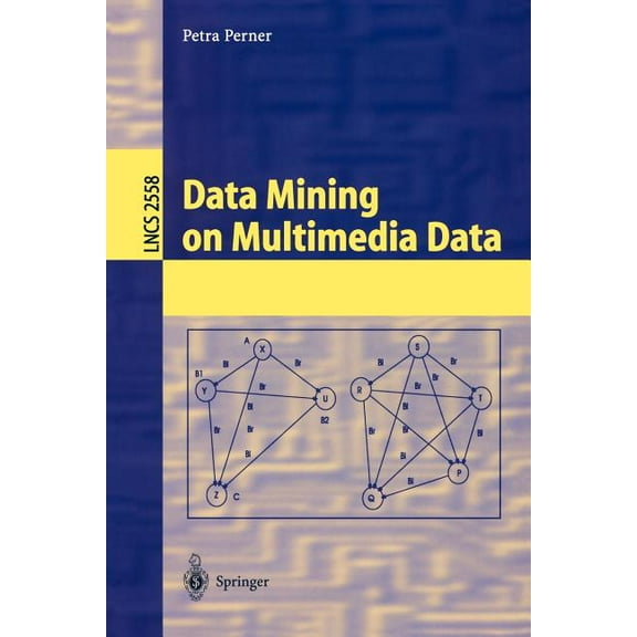 Lecture Notes in Computer Science Data Mining on Multimedia Data, Book 2558, (Paperback)