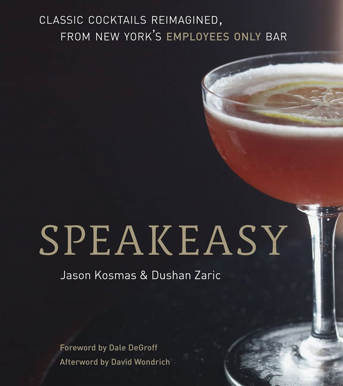 The Pdt Cocktail Book: The Complete Bartender's Guide from