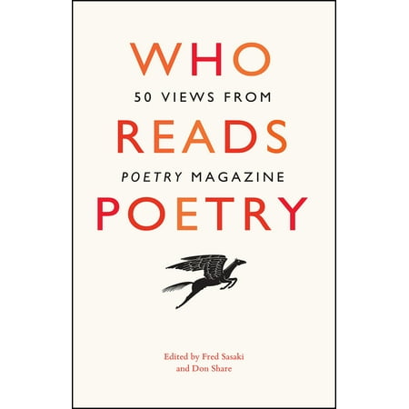 Who Reads Poetry : 50 Views from “Poetry” (Best Poetry Magazines Uk)