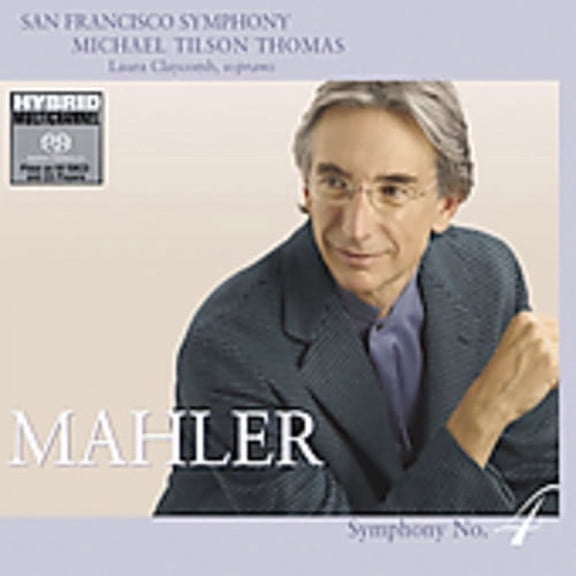 Michael Tilson Thomas - Symphony 4 - Music & Performance - SACD
