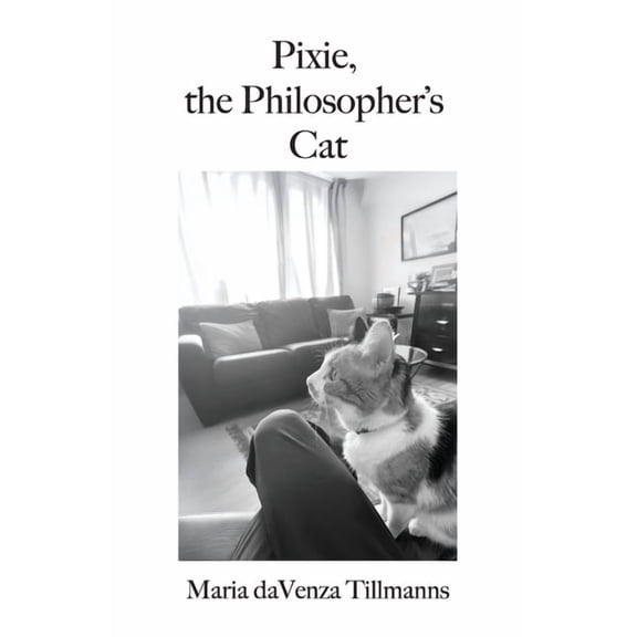 Pixie, the Philosopher's Cat, (Paperback)