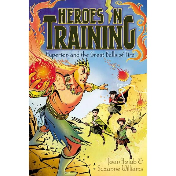 Heroes in Training Hyperion and the Great Balls of Fire, Book 4, (Paperback)