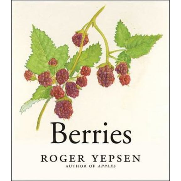 Pre-Owned Berries (Hardcover) 0393060314 9780393060317