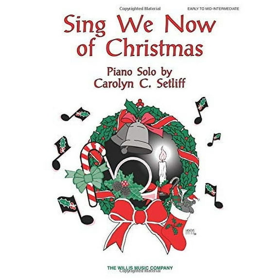 SING WE NOW OF CHRISTMAS PIANO SOLO EARLY INTERMEDIATE