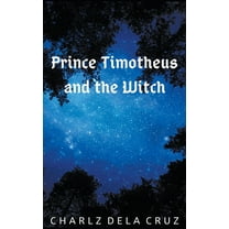 Prince Timotheus and the Witch, (Paperback)