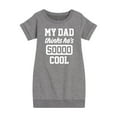 thumbnail image 1 of Instant Message - Cool Dad He Thinks - Toddler & Youth Girls Fleece Dress, 1 of 1